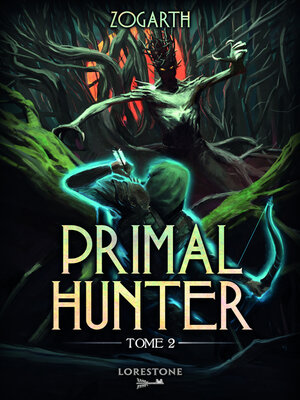 cover image of Primal Hunter, Tome 2